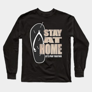 Stay At Home Long Sleeve T-Shirt